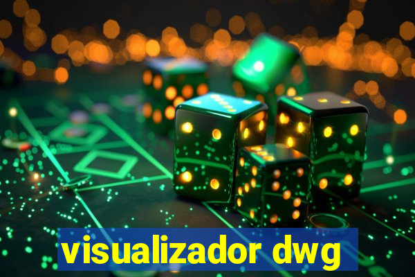 visualizador dwg