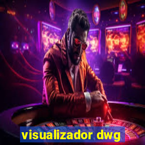 visualizador dwg