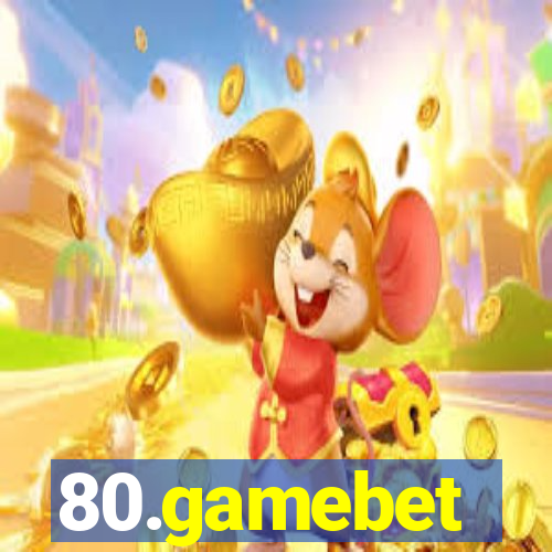 80.gamebet