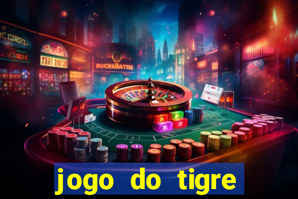 jogo do tigre deposito minimo 1 real