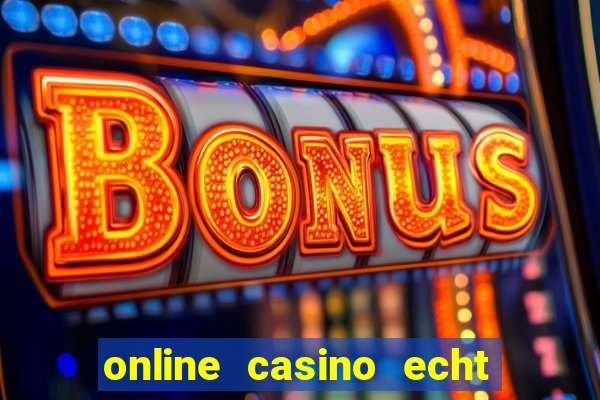 online casino echt geld winnen