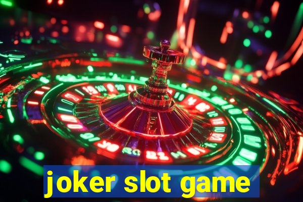 joker slot game