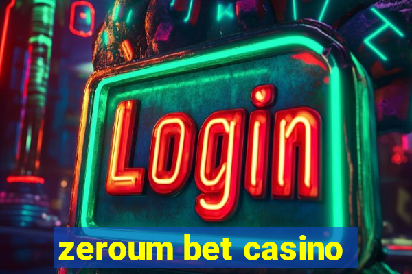 zeroum bet casino