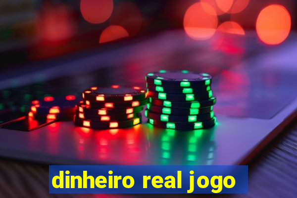 dinheiro real jogo