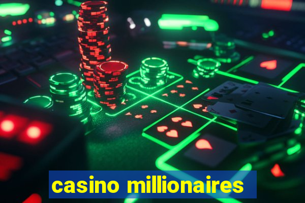 casino millionaires