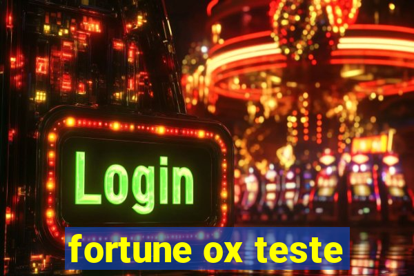 fortune ox teste