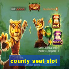 county seat slot