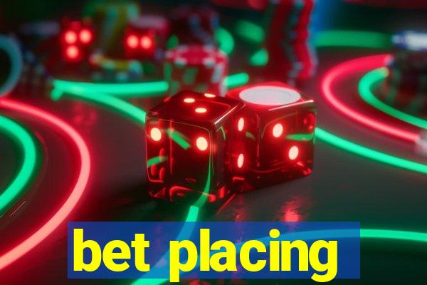 bet placing