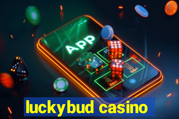 luckybud casino