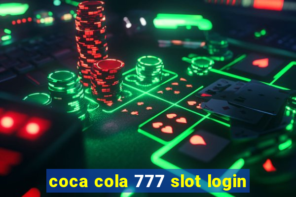 coca cola 777 slot login