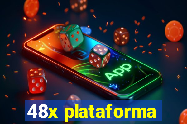 48x plataforma