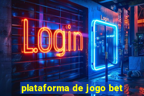 plataforma de jogo bet