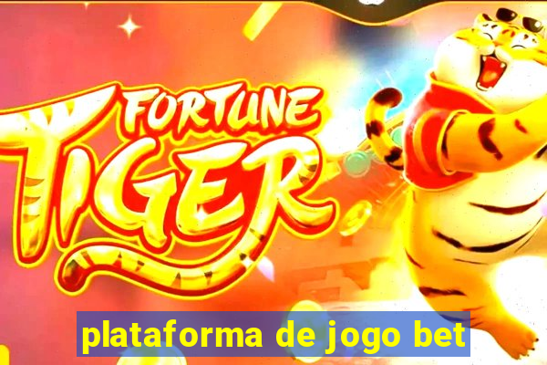 plataforma de jogo bet