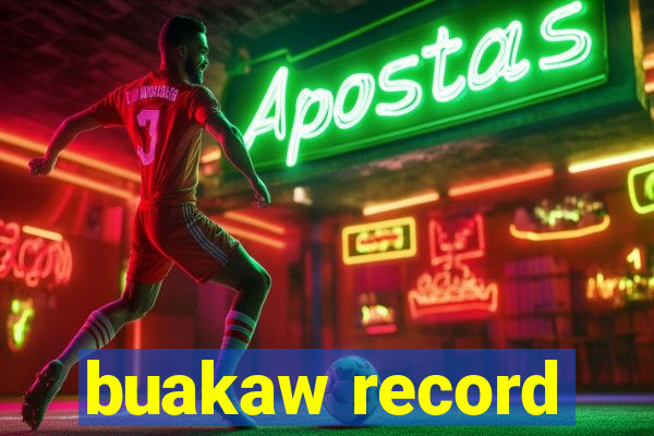 buakaw record