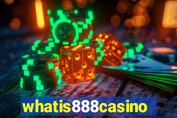 whatis888casino