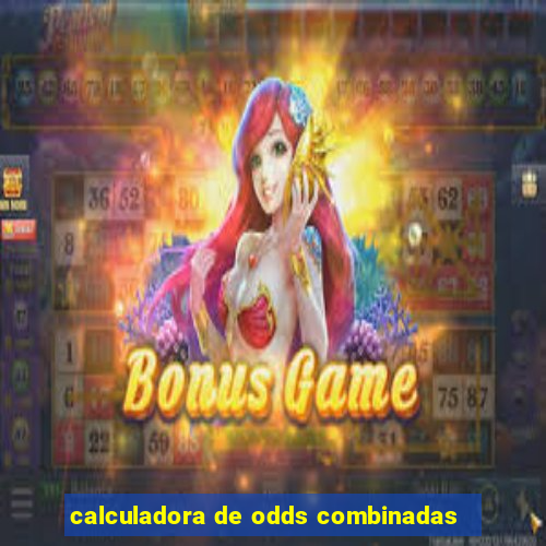 calculadora de odds combinadas