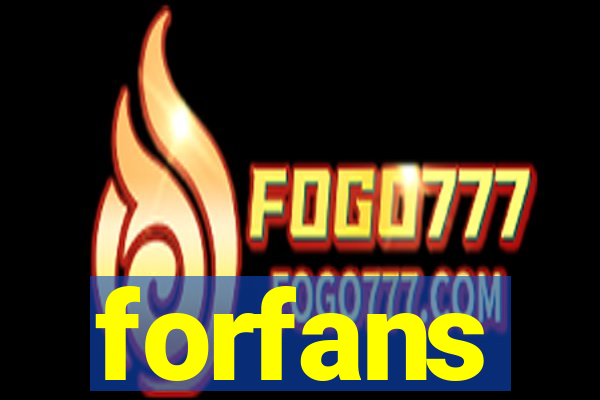 forfans