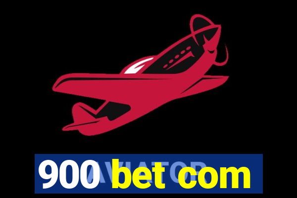 900 bet com