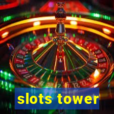 slots tower