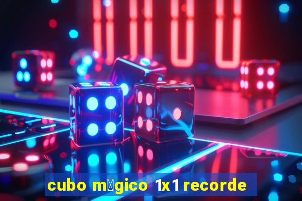 cubo m谩gico 1x1 recorde