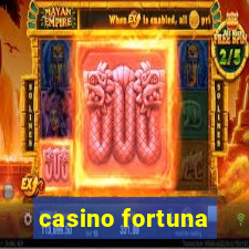 casino fortuna