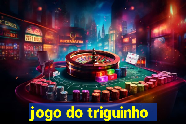 jogo do triguinho