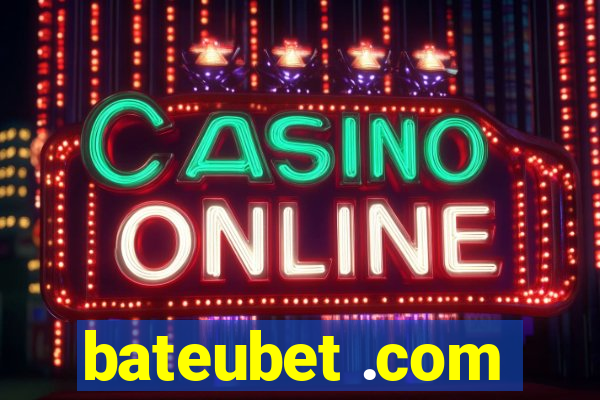 bateubet .com