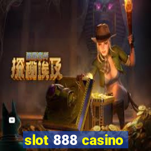 slot 888 casino