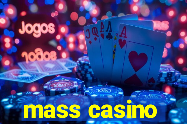 mass casino