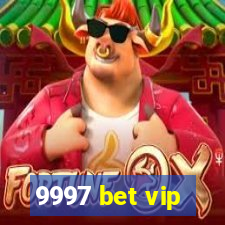 9997 bet vip