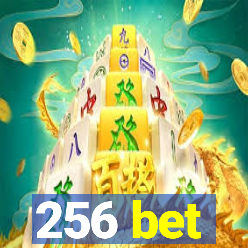 256 bet