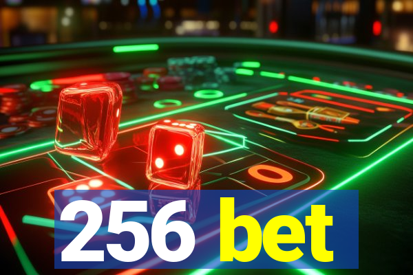 256 bet