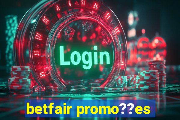 betfair promo??es