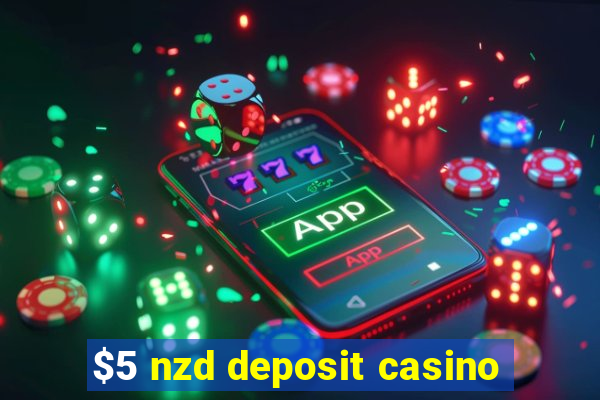 $5 nzd deposit casino