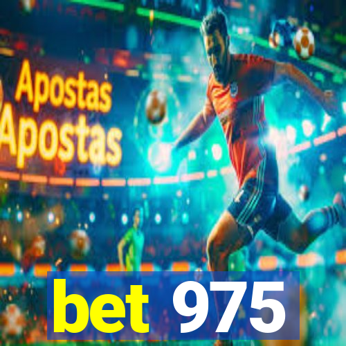 bet 975