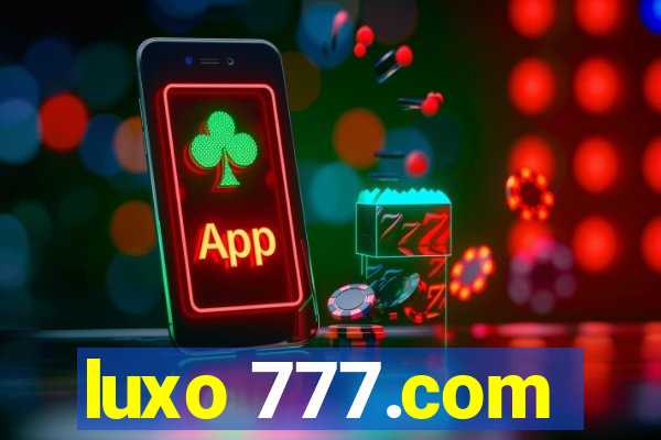 luxo 777.com