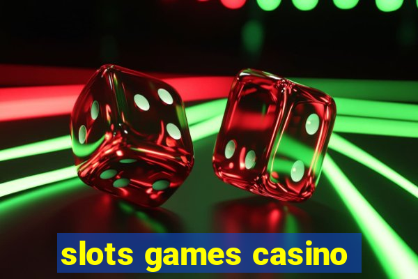 slots games casino