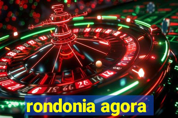 rondonia agora