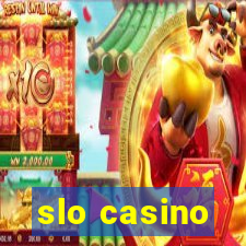 slo casino