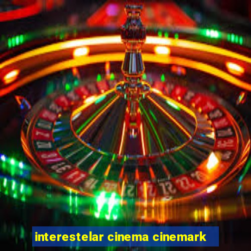 interestelar cinema cinemark