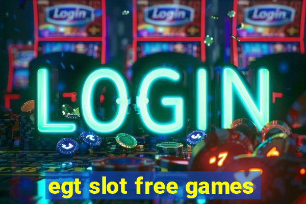 egt slot free games