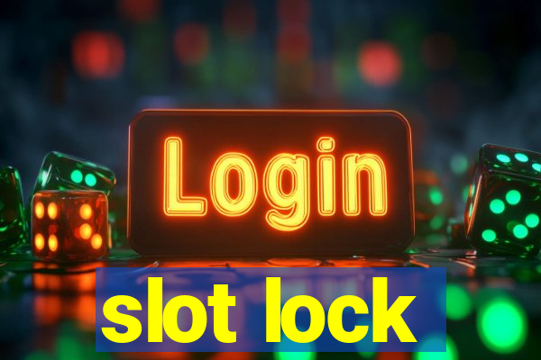 slot lock