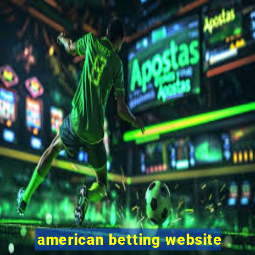 american betting website