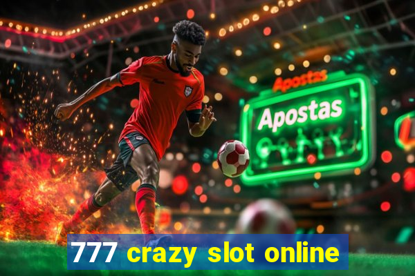 777 crazy slot online