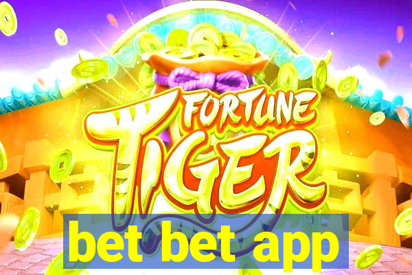 bet bet app