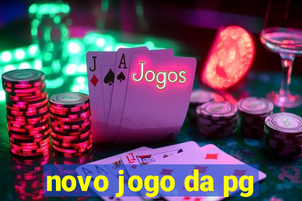 novo jogo da pg