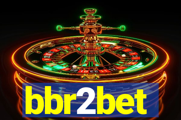 bbr2bet