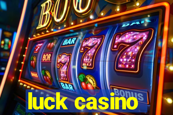 luck casino