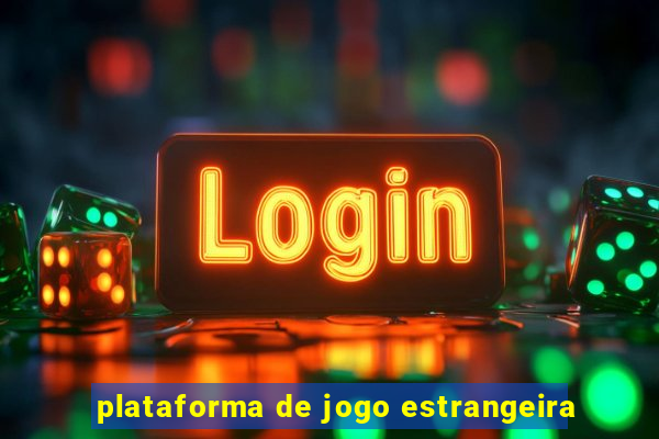 plataforma de jogo estrangeira