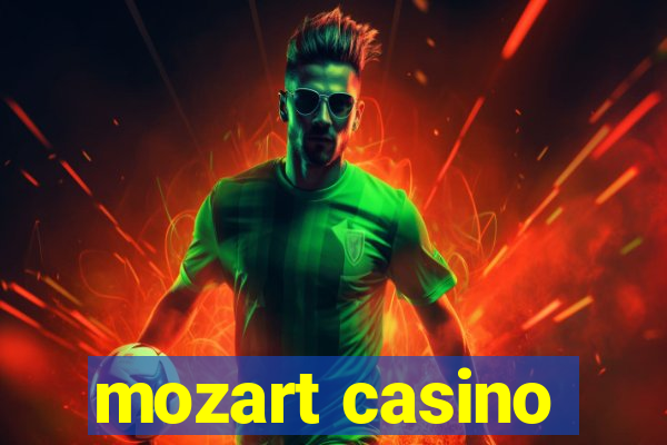 mozart casino